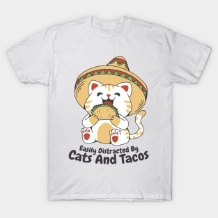 Easily Distracted By Cats And Tacos T-Shirt